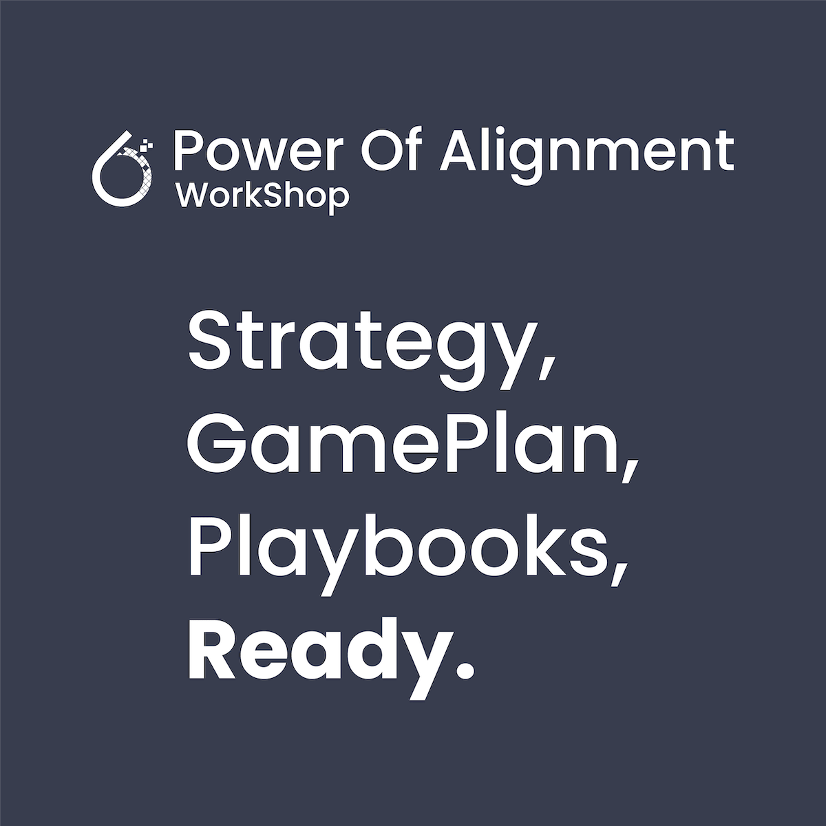 6teen30 Digital - Digital Strategy - Power Of Alignment